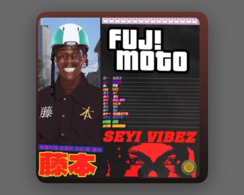 Seyi VibezFUJI MOTO